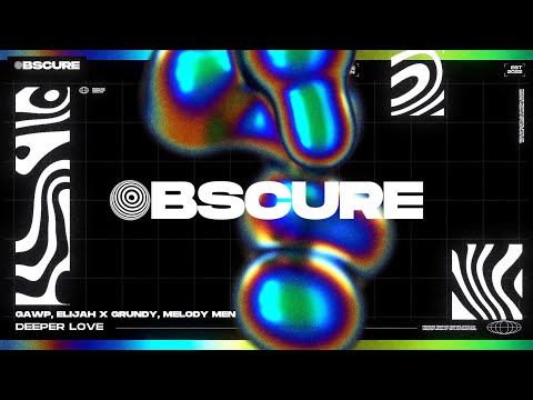 GAWP, Elijah x Grundy, Melody Men - Deeper Love