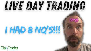 [LIVE] Day Trading | I Had 8 NQs!!!