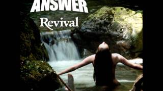 The Answer - Waste Your Tears