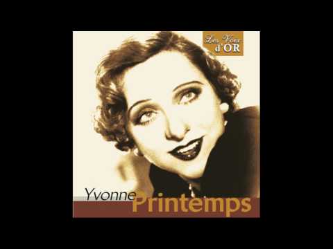 Yvonne Printemps - La déclaration: "Dites lui qu'on l'a remarqué..."