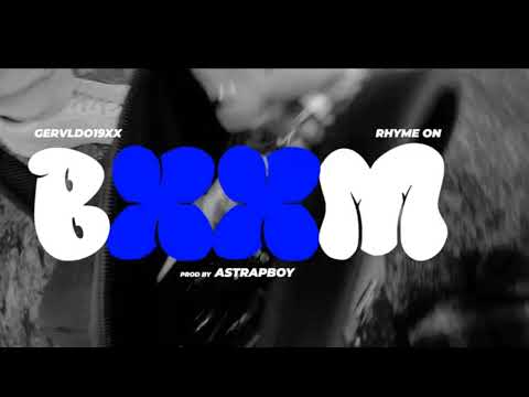 BXXM||GERVALDO19XX feat RHYME ON 🔥