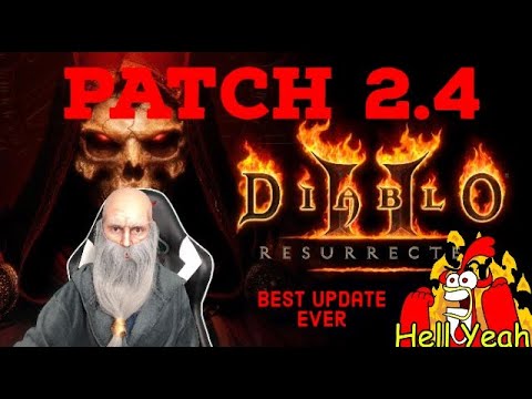 DIABLO II: RESURRECTED PATCH 2.4 HIGHLIGHTS! LADDER UPDATE!