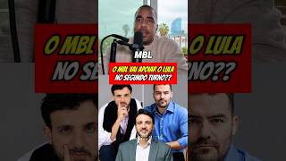 O MBL vai apoiar o Lula?
