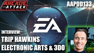 Trip Hawkins (Electronic Arts / EA & 3DO Founder) Interview [AAPOD133]