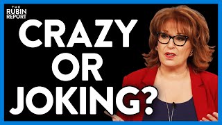 Is 'The View's' Joy Behar Crazy or Joking with This Climate Change Remark? | DM CLIPS | Rubin Report