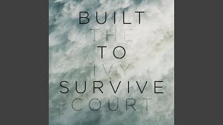 Built To Survive