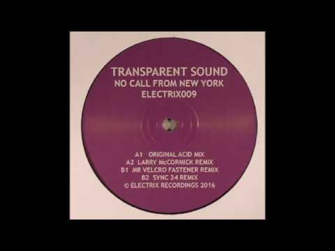 Transparent Sound - No Call From New York (Original Acid Mix) ELECTRIX009