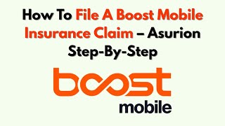 How To File A Boost Mobile Insurance Claim – Asurion Step-By-Step