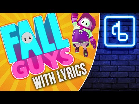 Fall Guys WITH LYRICS - Brentalfloss