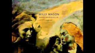 Willy Mason - Still a Fly