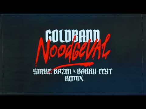 Goldband - Noodgeval (Sjieke Bazen & Barry Fest Remix)