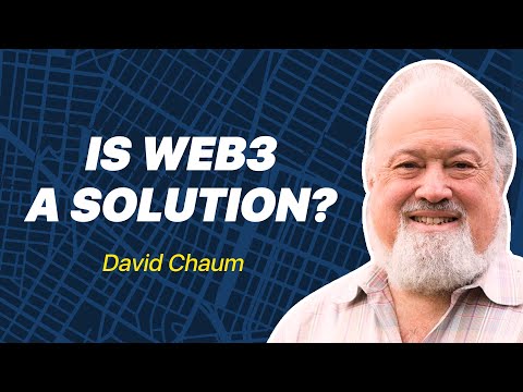 Is Web3 A Solution For The Problem Of The Internet? | David Chaum