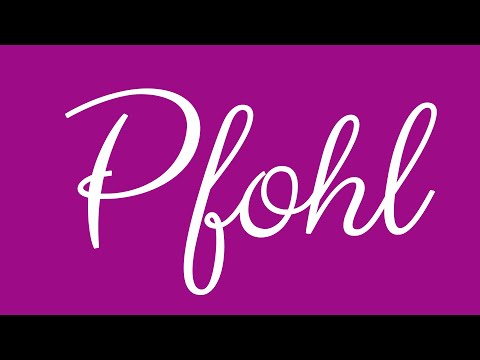 Learn how to Write the Name Pfohl Signature Style in Cursive Writing
