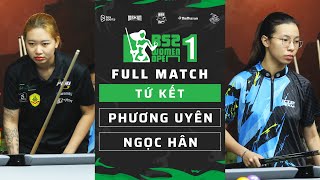 FULL MATCH: Nguyễn Thị Phương Uyên vs Đỗ Ngọc Hân | B52 Women Open 1 | Tứ Kết