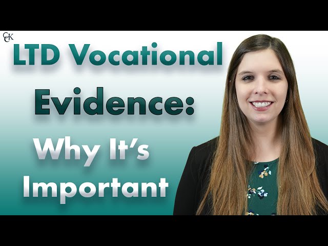 Vocational Evidence in Long-Term Disability Claims: Why It's Important