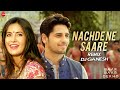 Nachde Ne Saare Remix Baar Baar Dekho Sidharth Malhotra Katrina Kaif DJ Ganesh Bombay