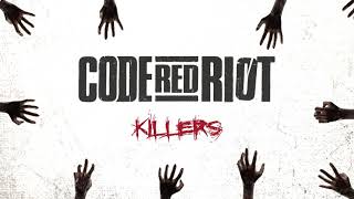 Code Red Riot - KILLERS (Official Video)