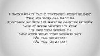 Three Days Grace - its All Over (Lyrics)