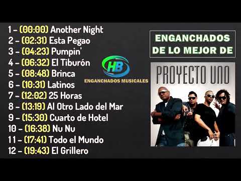 Enganchados de Lo Mejor de Proyecto Uno - HB ENGANCHADOS MUSICALES
