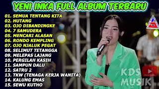 Download lagu YENI INKA 'SEMUA TENTANG KITA' FULL ALBUM TERBARU 2022 mp3 Download lagu YENI INKA 'SEMUA TENTANG KITA' FULL ALBUM TERBARU 2022 mp3