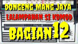 Download lagu Dongeng mang jaya Lalampahan Si komodo Bagian 12 @AZchannel03 mp3 Download lagu Dongeng mang jaya Lalampahan Si komodo Bagian 12 @AZchannel03 mp3