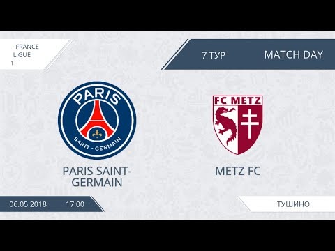 AFL18. France. Ligue 1. Day 7. PSG - Metz