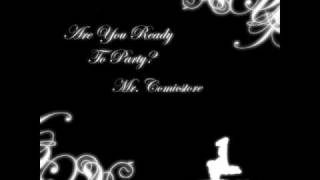 "Are You Ready To Party?" by Mr. Comicstore