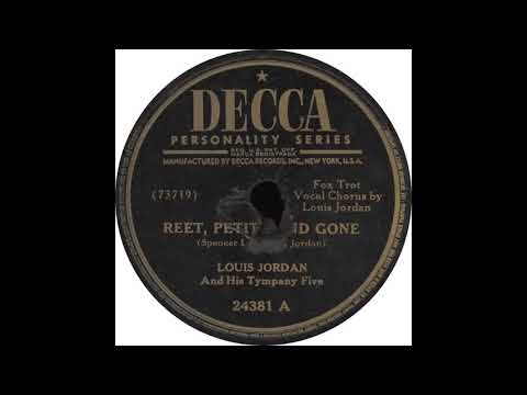 Decca 24381 - Reet, Petite And Gone - Louis Jordan And His Tympany Five