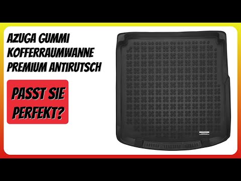 BEWERTUNG (2026): AZUGA Gummi Kofferraumwanne Premium Antirutsch. Infos
