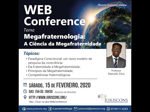 WebConference - Megafraternologia: A Ciência da Megafraternidade - Profº. Mercelo Silva (15/02/2020)