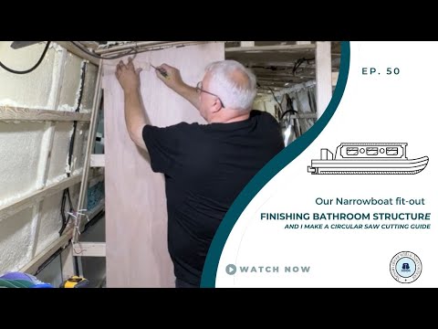 Almost finishing the bathroom structure| Our Narrowboat Fit-out | EP50