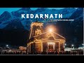 Kedarnath Yatra 2024 | Kedarnath Dham Darshan | Kedarnath Temple | Kedarnath Yatra Complete Guide