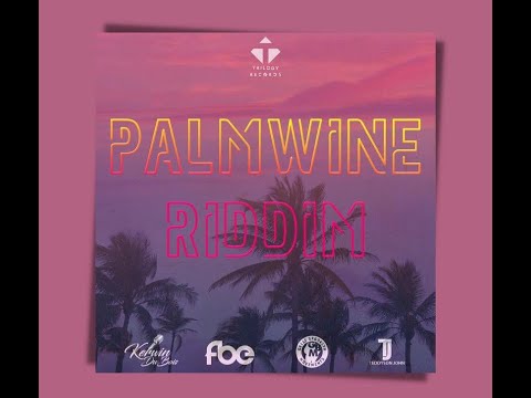 Palmwine Riddim Mix | Kerwin Du Bois, GBM Nutron, Full Blown & Teddyson John | 2022 Soca