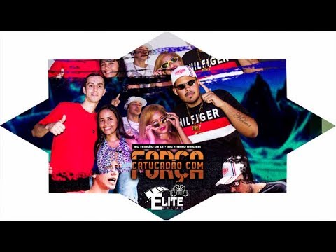 MC THIAGÃO DA ZN E MC VITINHO ORIGINAL - CATUCADÃO COM FORÇA (ELITE FIMS)