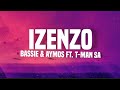 Bassie & Aymos - Izenzo (lyrics) ft. T-man SA