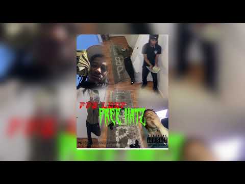 Fpg Loaf - Free Hatz (Audio)