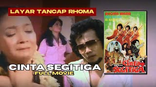 Download lagu RHOMA IRAMA - CINTA SEGITIGA (1979) FULL MOVIE INDO HD mp3