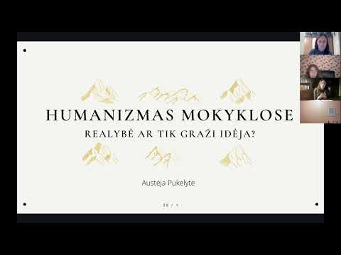 A.Pukelytė "Humanizmas mokyklose. Realybė ar tik graži idėja?"
