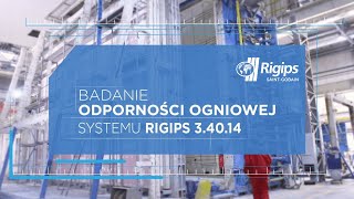 System specjalny ścian wysokich RIGIPS - badanie odporności ogniowej systemu RIGIPS 3.40.14
