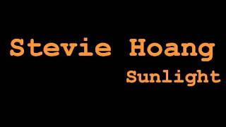 Stevie Hoang - Sunlight