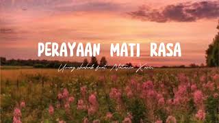 Download lagu Perayaan Mati Rasa - Umay Shahab feat Natania Karin (Lirik) S. mp3 Download lagu Perayaan Mati Rasa - Umay Shahab feat Natania Karin (Lirik) S. mp3