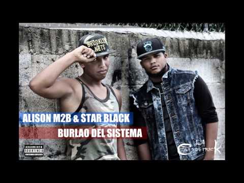 Star Black & Alison M2B - Burlao Del Sistema Prod By Dj Beethoven