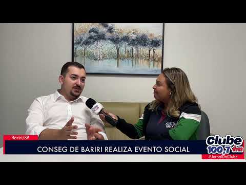 BARIRI: CONSEG DO MUNICÍPIO REALIZA EVENTO SOCIAL