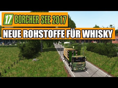 LS17 BorcherSee 2017 #85 - Neue Rohstoffe für Whisky - Landwirtschaft Simulator 17