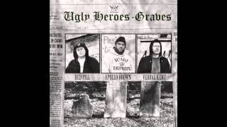 Ugly Heroes (Apollo Brown, Verbal Kent &amp; Red Pill) - Graves