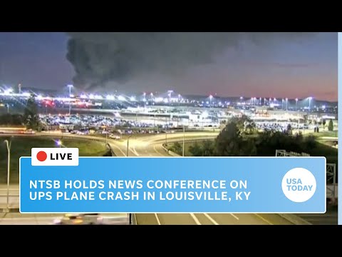 Watch live NTSB officials update on fatal UPS plane crash