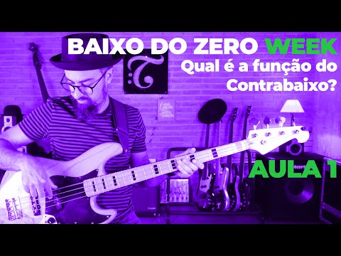 BAIXO DO ZERO WEEK (AULA 1) - Qual é a função do contrabaixo?