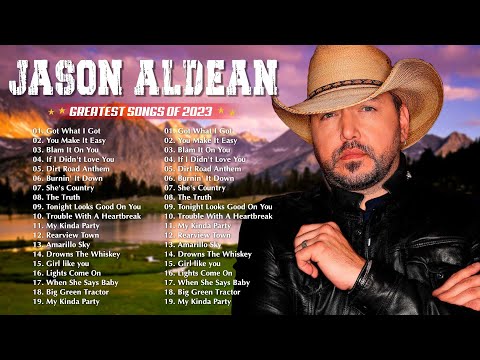 Jason Aldean Greatest Hits Full Album 2023 - Best Songs of Jason Aldean 2023 - Country Music 2023