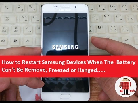 How to Restart Samsung Devices When The  Battery Can't Be Remove, Freezed or Hanged