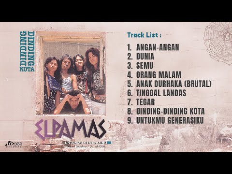 PLAYLIST  - DINDING DINDING KOTA  - ELPAMAS